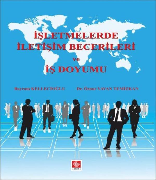 İşletmelerde İletişim Becerileri ve İş Doyumu - Ekin Basım Yayın - Image 1