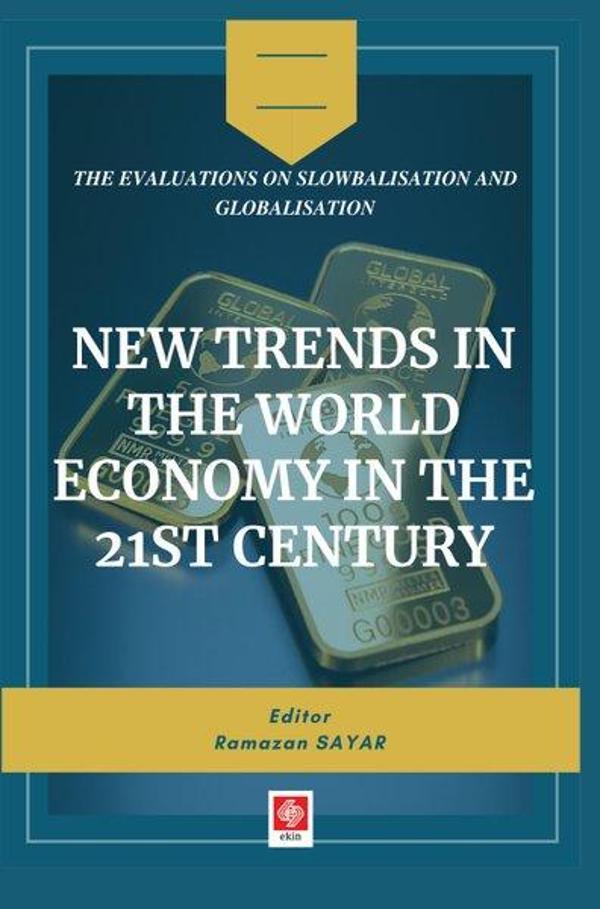 New Trends in The World Economy in The 21st Century - Ekin Basım Yayın - Image 1