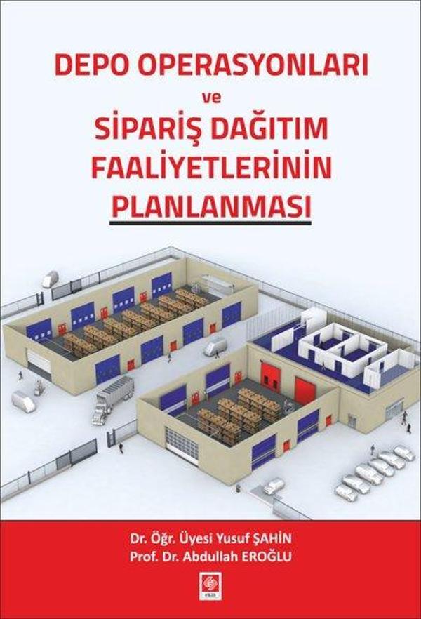 Depo Operasyonları ve Sipariş Dağıtım Faaliyetlerinin Planlanması - Ekin Basım Yayın - Image 1