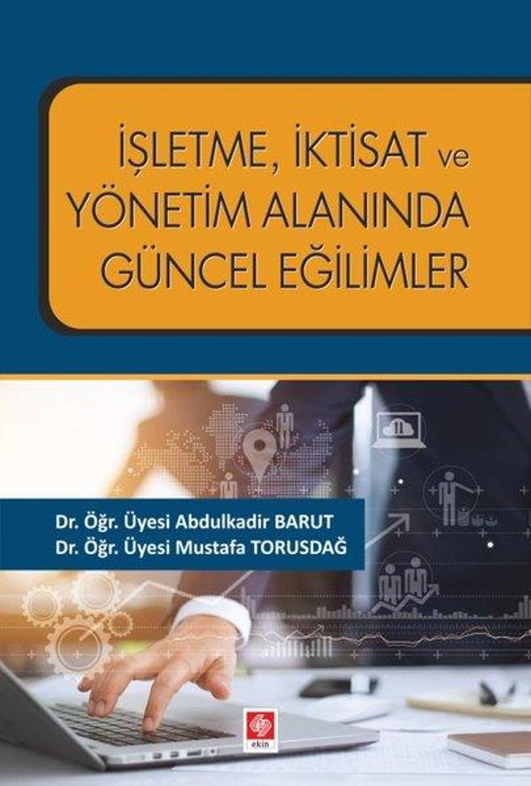 İşletme İktisat ve Yönetim Alanında Güncel Eğilimler - Ekin Basım Yayın - Image 1
