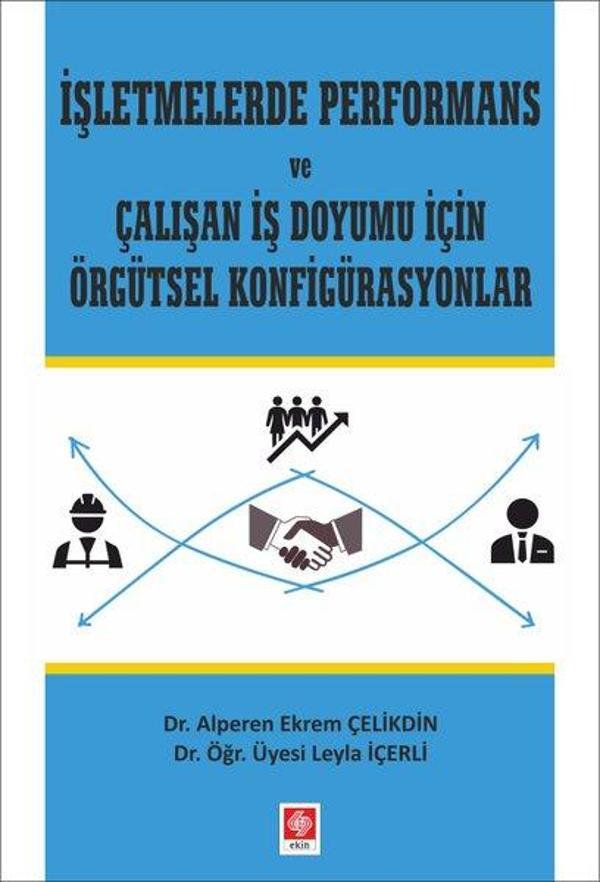İşletmelerde Performans ve Çalışan İş Doyumu - Ekin Basım Yayın - Image 1