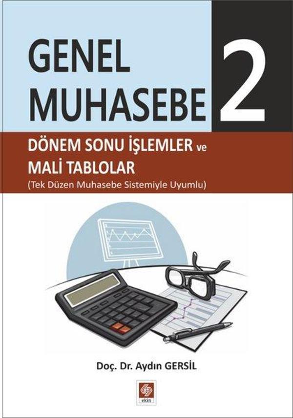 Genel Muhasebe 2 Dönemsonu İşlemler ve Mali Tablolar - Ekin Basım Yayın - Image 1