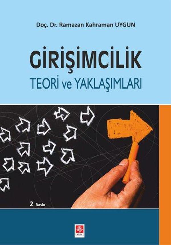 Girişimcilik Teori ve Yaklaşımları - Ekin Basım Yayın - Image 1