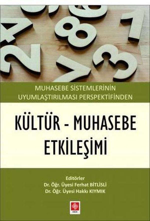 Kültür-Muhasebe Etkileşimi - Muhasebe Sistemlerinin Uyumsallaştırılması Perspektifinden - Ekin Basım Yayın - Image 1