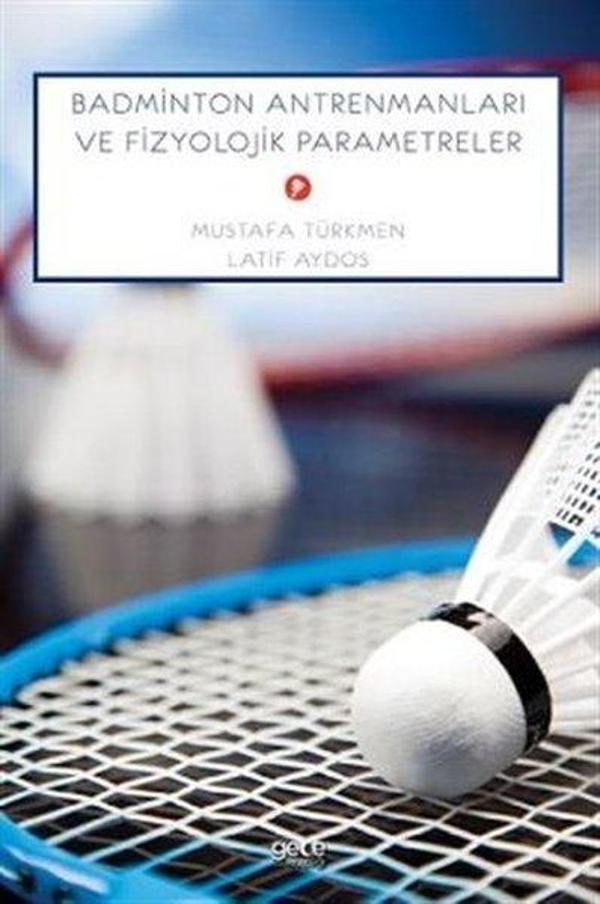 Badminton Antrenmanları ve Fizyolojik Parametreler - Gece Kitaplığı - Image 1