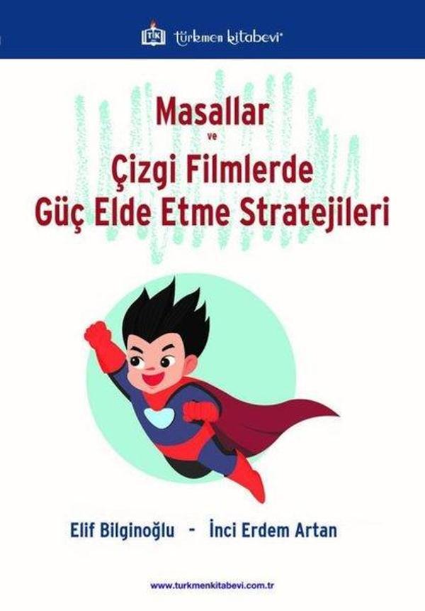 Masallar ve Çizgi Filmlerde Güç Elde Etme Stratejileri - Türkmen Kitabevi - Image 1