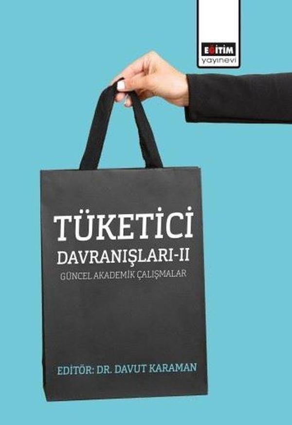 Tüketici Davranışları 2 Güncel Akademik Çalışmalar - Eğitim Yayınevi - Image 1