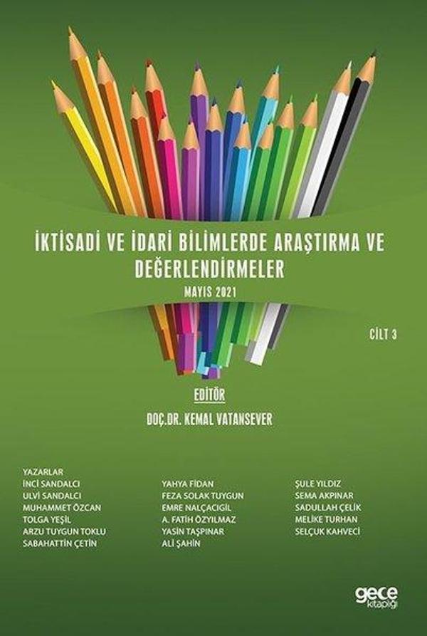 İktisadi ve İdari Bilimlerde Araştırma ve Değerlendirmeler Mayıs 2021 Cilt 3 - Gece Kitaplığı - Image 1