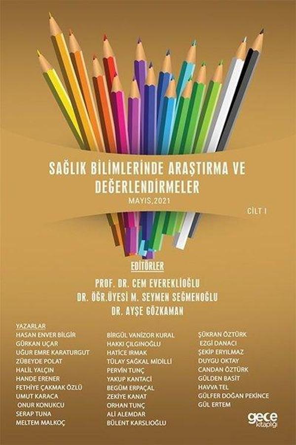 Sağlık Bilimlerinde Araştırma ve Değerlendirmeler Mayıs 2021 Cilt 1 - Gece Kitaplığı - Image 1