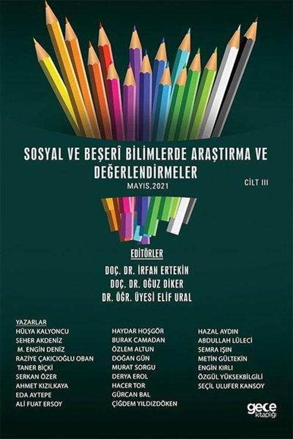 Sosyal ve Beşeri Bilimlerde Araştırma ve Değerlendirmeler Mayıs 2021 - Cilt 3 - Gece Kitaplığı - Image 1