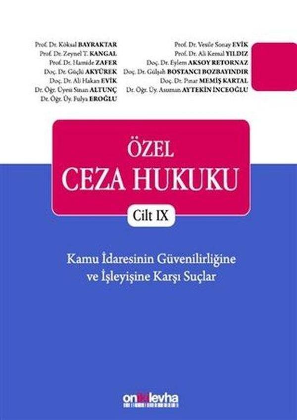 Özel Ceza Hukuku Cilt 9 - Kamu İdaresinin Güvenilirliğine ve İşleyişine Karşı Suçlar - On İki Levha Yayıncılık - Image 1