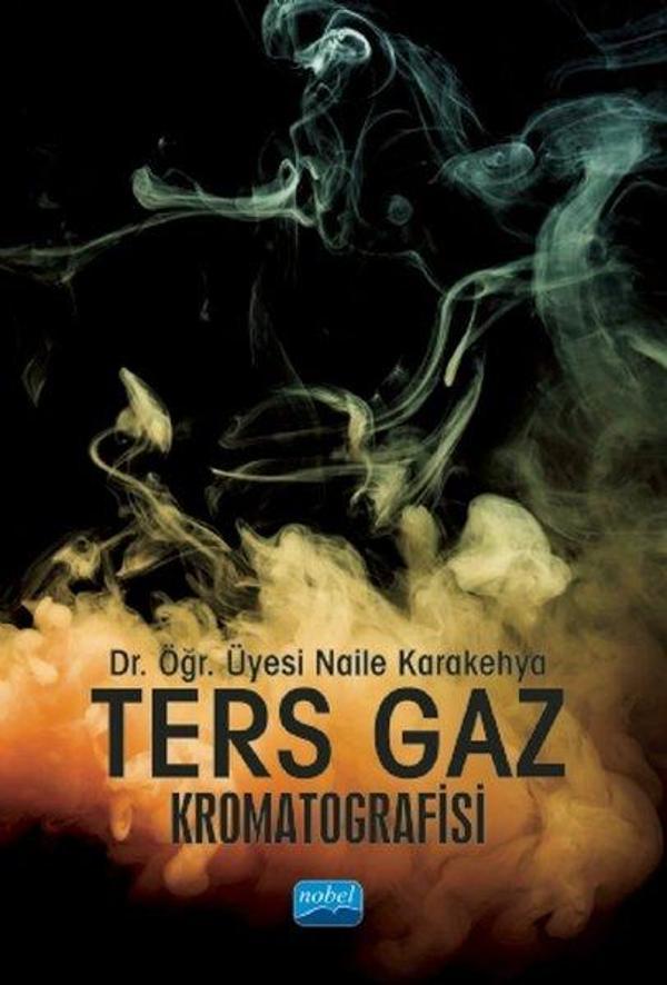Ters Gaz Kromatografisi - Nobel Akademik Yayıncılık - Image 1