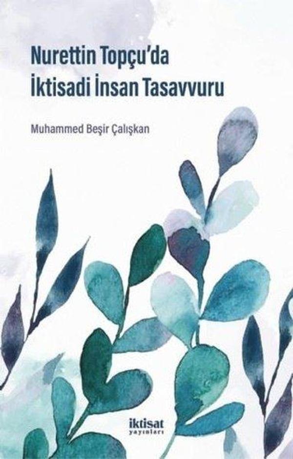 Nurettin Topcuda İktisadi İnsan Tasavvuru - İktisat Yayınları - Image 1