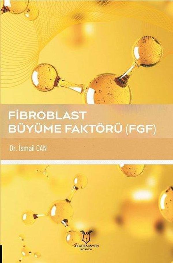Fibroblast Büyüme Faktörü - FGF - Akademisyen Kitabevi - Image 1