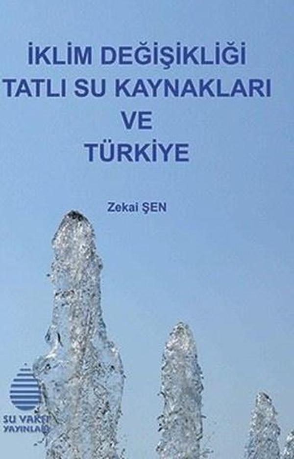 İklim Değişikliği Tatlı Su Kaynakları ve Türkiye - Su Vakfı Yayınları - Image 1