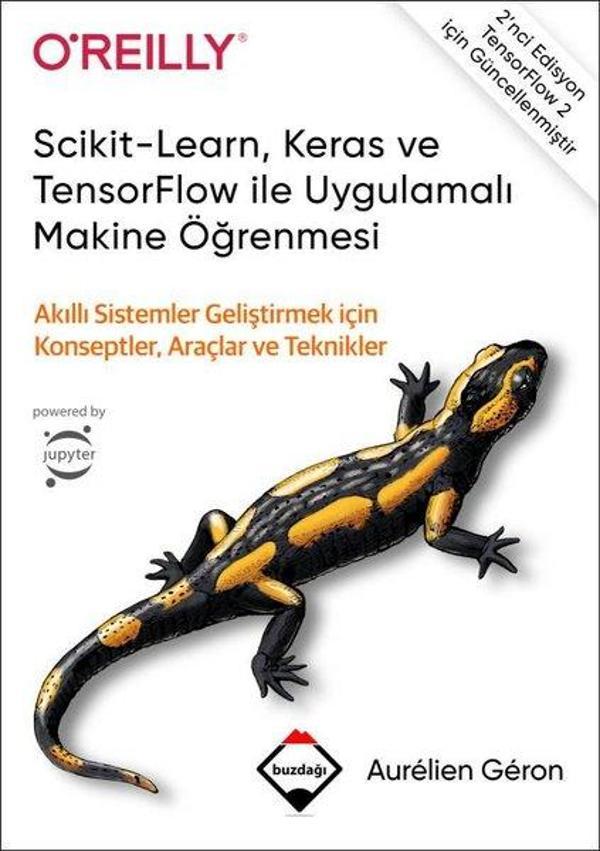 Scikit - Learn Keras ve TensorFlow ile Uygulamalı Makine Öğrenmesi - Buzdağı Yayınevi-Eğitim - Image 1