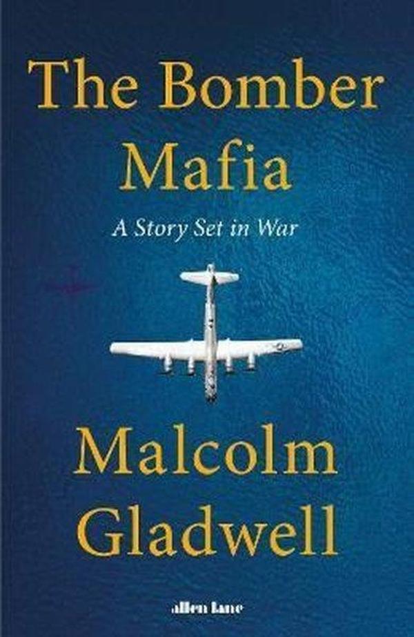 The Bomber Mafia: A Story Set in War - Allan Lane - Image 1
