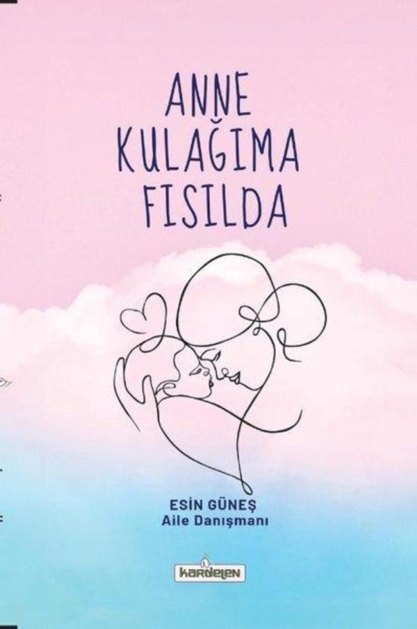 Anne Kulağıma Fısılda - Kardelen Yayınları - Image 1