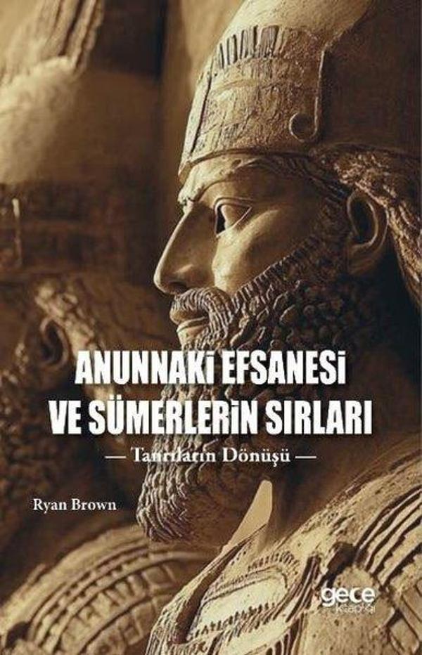 Anunnaki Efsanesi ve Sümerlerin Sırları - Tanrıların Dönüşü - Gece Kitaplığı - Image 1