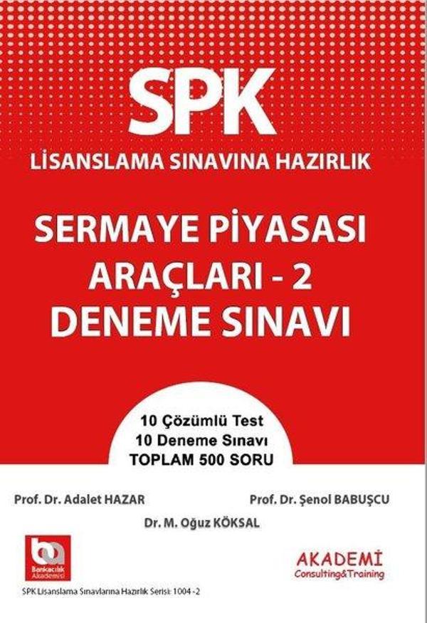 SPK Lisanslama Sınavına Hazırlık - Sermaye Piyasası Araçları 2 Deneme Sınavı - Akademi Consulting - Image 1