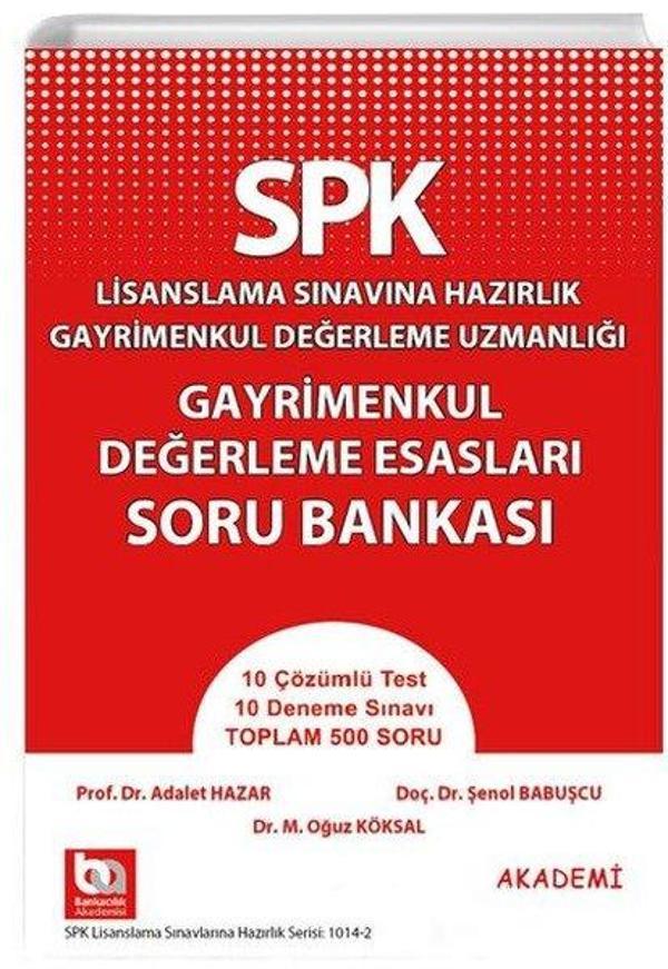 SPK Lisanslama Sınavına Hazırlık - Gayrimenkul Değerleme Esasları Soru Bankası - Akademi Consulting - Image 1