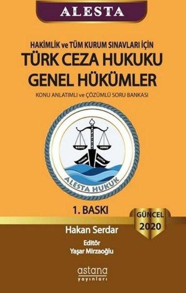 2020 Hakimlik ve Tüm Kurum Sınavları İçin Türk Ceza Hukuku Genel Hükümler - Astana Yayınları - Image 1