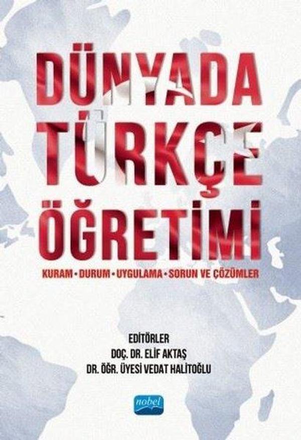 Dünyada Türkçe Öğretimi: Kuram - Durum - Uygulama - Sorun ve Çözümler - Nobel Akademik Yayıncılık - Image 1