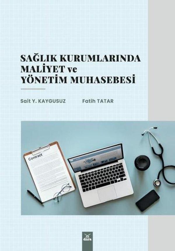 Sağlık Kurumlarında Maliyet ve Yönetim Muhasebesi - Dora Yayıncılık - Image 1