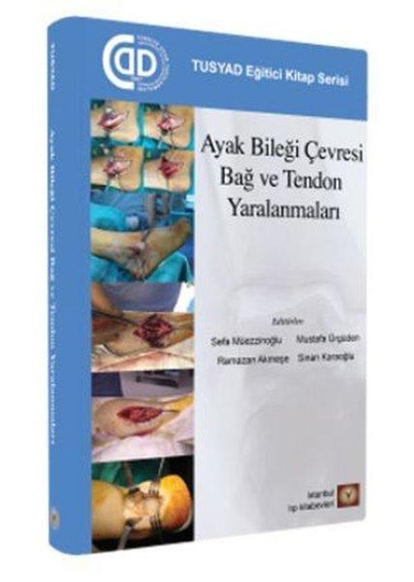 Ayak Bileği Çevresi Bağ ve Tendon Yaralanmaları - İstanbul Tıp Kitabevi - Image 1