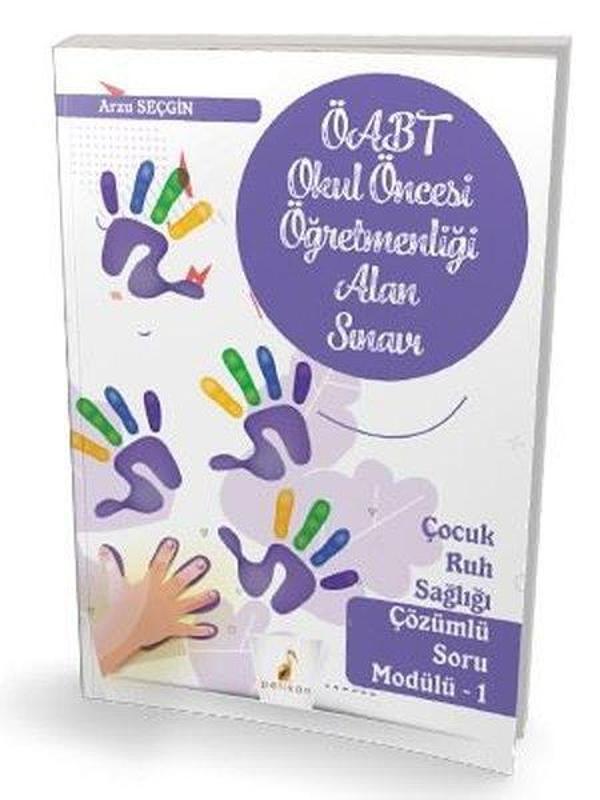 ÖABT Okul Öncesi Öğretmenliği Alan Sınavı Çocuk Ruh Sağlığı Çözümlü Soru Modülü 1 - Pelikan Yayınları - Image 1