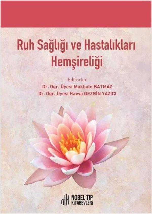 Ruh Sağlığı ve Hastalıkları Hemşireliği - Nobel Tıp Kitabevleri - Image 1
