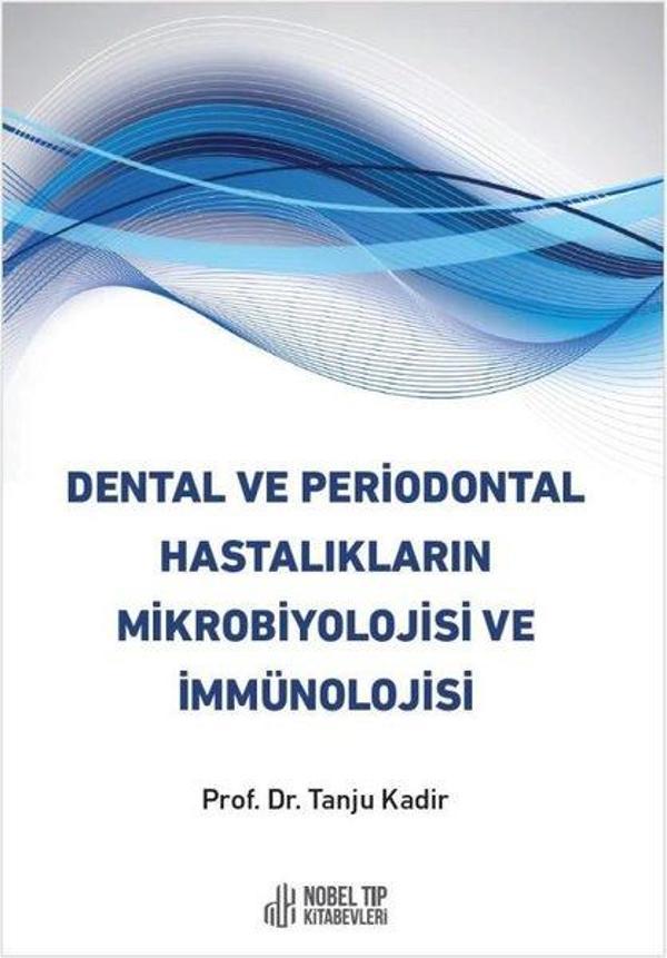 Dental ve Periodontal Hastalıkların Mikrobiyolojisi ve Immunolojisi - Nobel Tıp Kitabevleri - Image 1