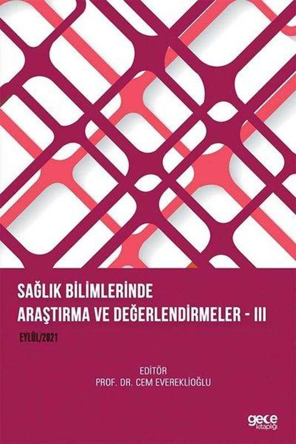 Sağlık Bilimlerinde Araştırma ve Değerlendirmeler 3 - Eylül 2021 - Gece Kitaplığı - Image 1