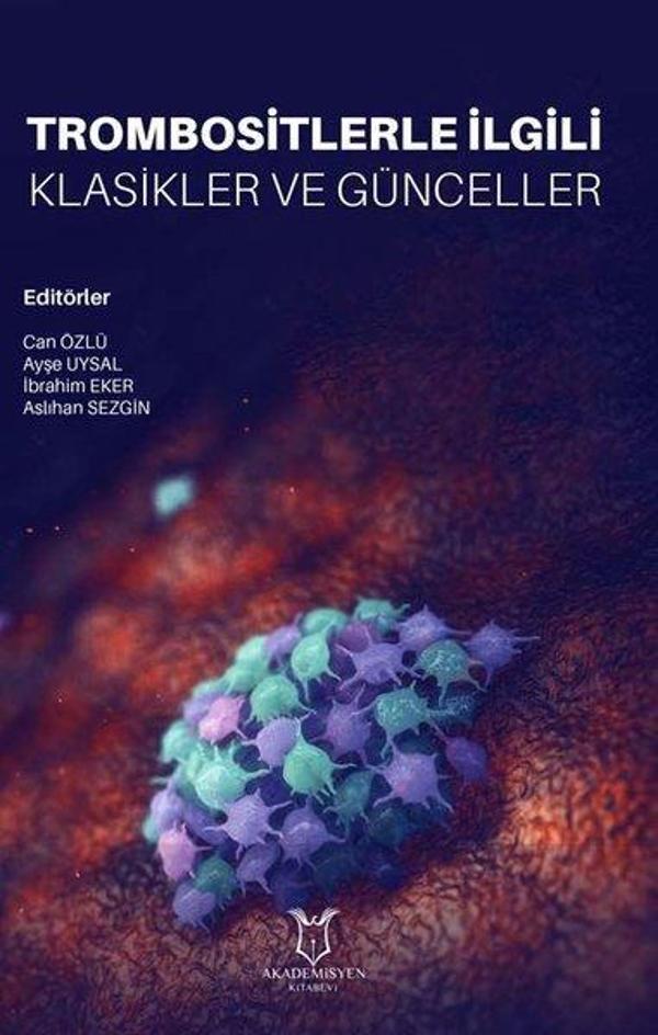 Trombositlerle İlgili Klasikler ve Günceller - Akademisyen Kitabevi - Image 1