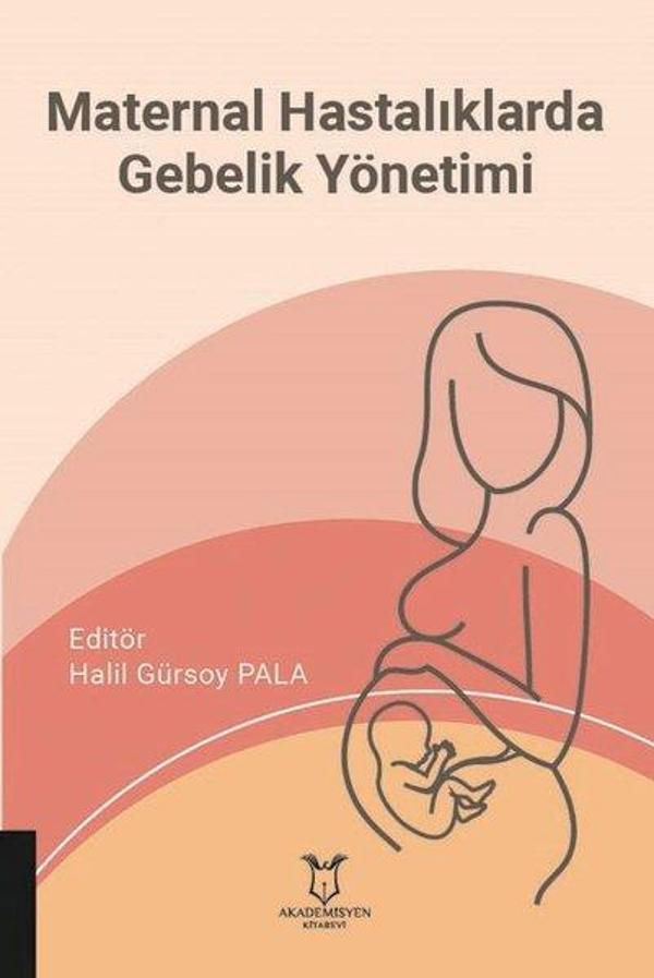 Maternal Hastalıklarda Gebelik Yönetimi - Akademisyen Kitabevi - Image 1