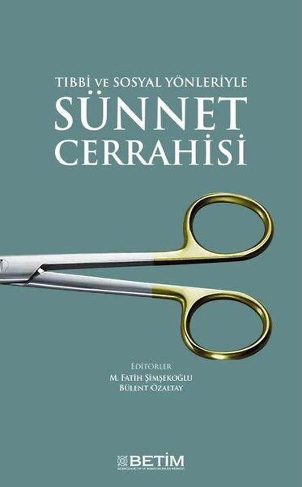 Tıbbi ve Sosyal Yonleriyle Sunnet Cerrahisi - Betim Yayınevi - Image 1