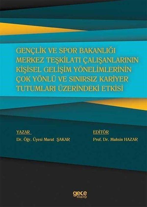 Gençlik ve Spor Bakanlığı Merkez Teşkilatı Çalışanlarının Kişisel Gelişim Yönelimlerinin Çok Yönlü v - Gece Kitaplığı - Image 1