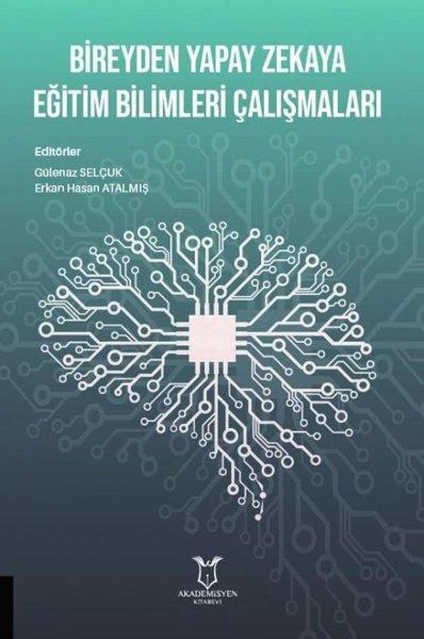 Bireyden Yapay Zekaya Eğitim Bilimleri Çalışmaları - Akademisyen Kitabevi - Image 1