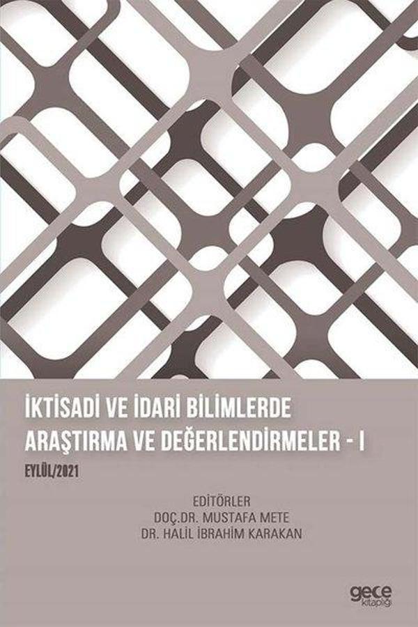 İktisadi ve İdari Bilimlerde Araştırma ve Değerlendirmeler 1 - Eylül 2021 - Gece Kitaplığı - Image 1