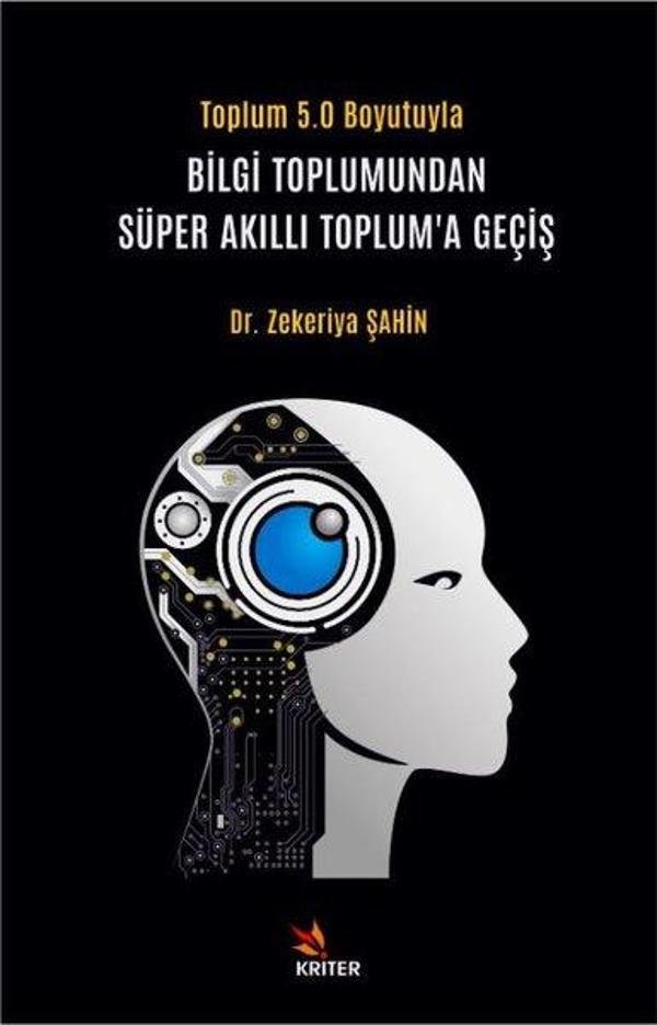 Toplum 5.0 Boyutuyla Bilgi Toplumundan Süper Akıllı Toplum'a Geçiş - Kriter - Image 1