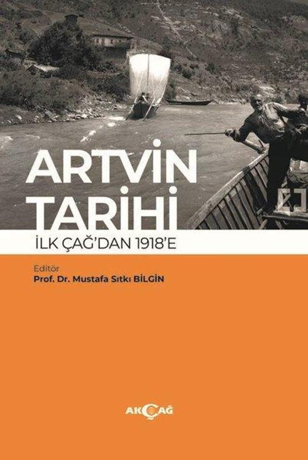 Artvin Tarihi İlk Çağ'dan 1918'e - Akçağ Yayınları - Image 1