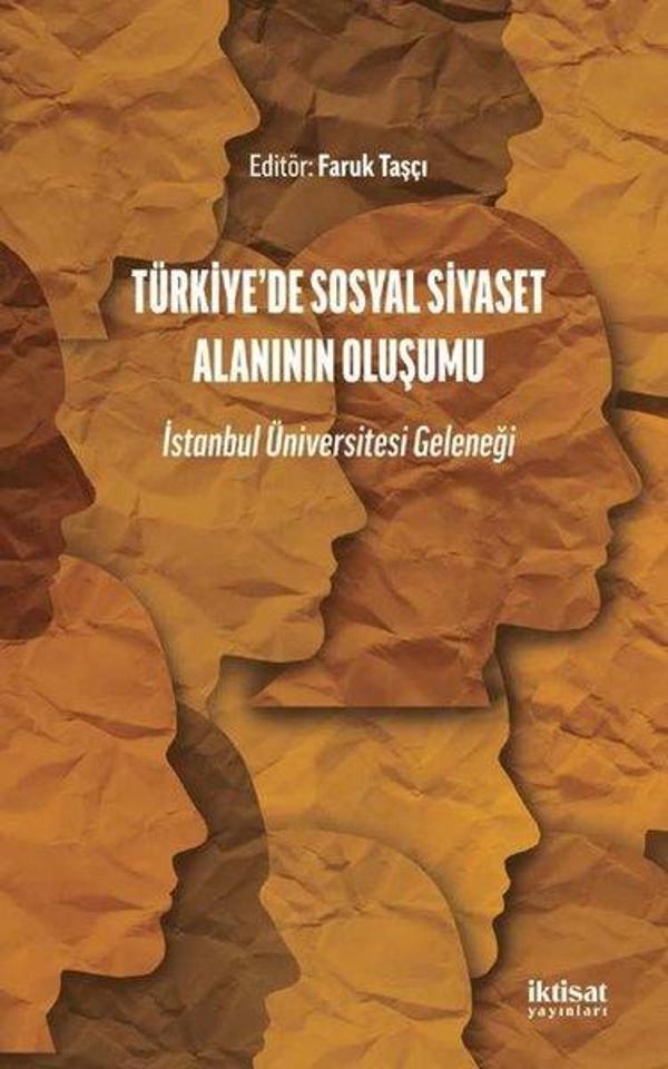 Türkiye'de Sosyal Siyaset Alanının Oluşumu - İstanbul Üniversitesi Geleneği - İktisat Yayınları - Image 1