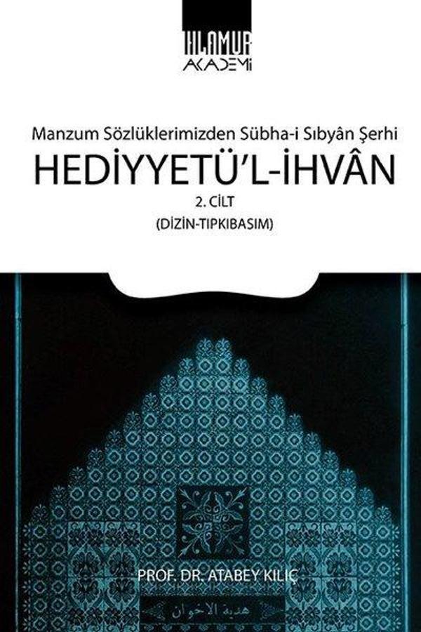 Hediyyetü'l-İhvan 2.Cilt - Manzum Sözlüklerimizden Sübha-i Sıbyan Şerhi - Ihlamur Kitap - Image 1