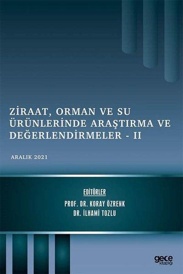 Ziraat Orman ve Su Ürünlerinde Araştırma ve Değerlendirmeler 2 - Aralık 2021 - Gece Kitaplığı - Image 1