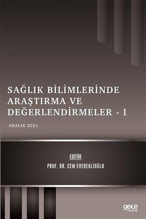 Sağlık Bilimlerinde Araştırma ve Değerlendirmeler 1 - Aralık 2021 - Gece Kitaplığı - Image 1