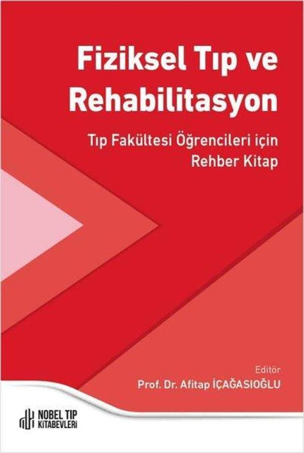 Fiziksel Tıp ve Rehabilitasyon - Tıp Fakültesi Öğrencileri için Rehber Kitap - Nobel Tıp Kitabevleri - Image 1