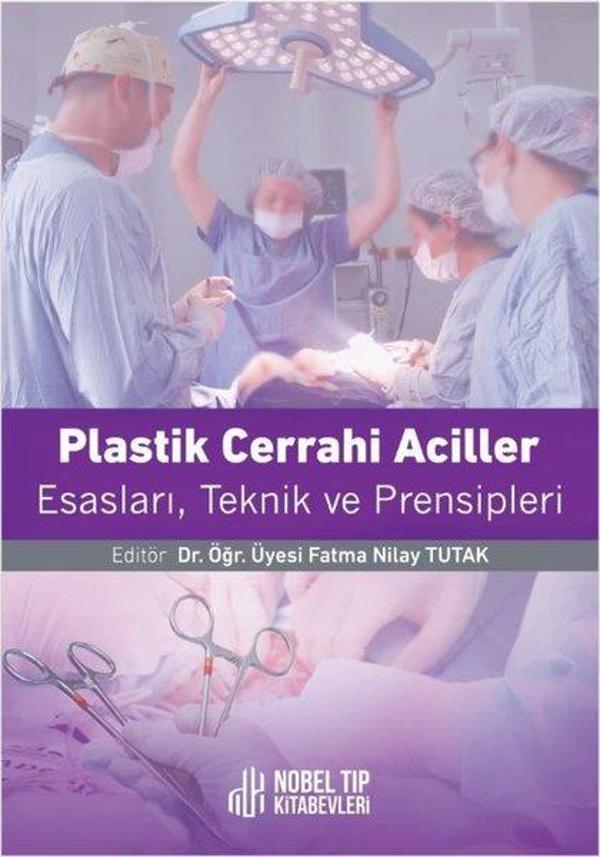 Plastik Cerrahi Acilleri: Esasları Teknikleri ve Prensipleri - Nobel Tıp Kitabevleri - Image 1