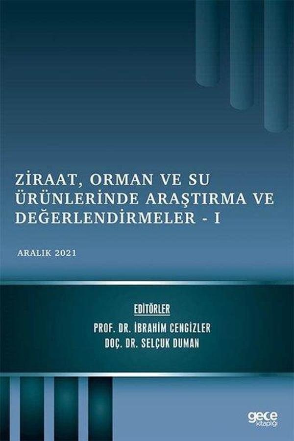 Ziraat Orman ve Su Ürünlerinde Araştırma ve Değerlendirmeler 1 - Aralık 2021 - Gece Kitaplığı - Image 1
