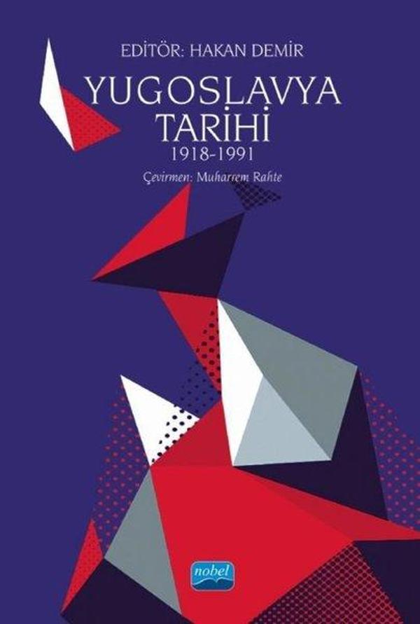 Yugoslavya Tarihi 1918 - 1991 - Nobel Akademik Yayıncılık - Image 1