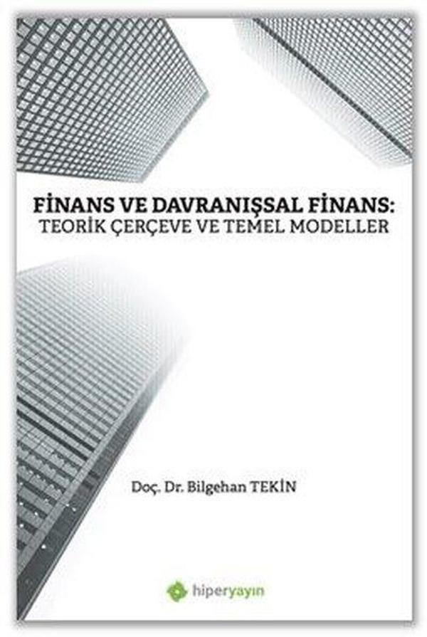 Finans ve Davranışsal Finans: Teorik Çerçeve ve Temel Modeller - Hiperlink - Image 1